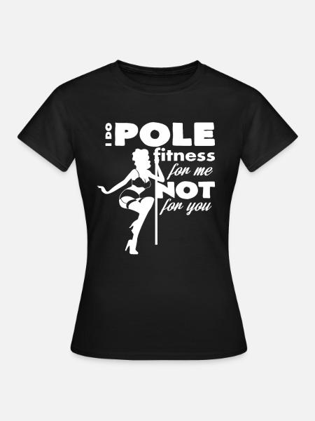 Poledance - Frauen T-Shirt - Schwarz