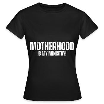 La maternité est mon ministère - T-shirt Femme - noir - Devant - AI Model Female 172 dark (172cm)