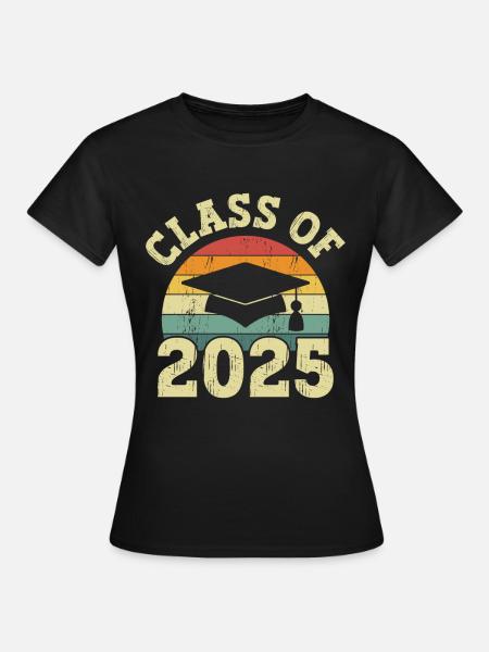Class Of 2025 Schulabschluss - Frauen T-Shirt - Schwarz