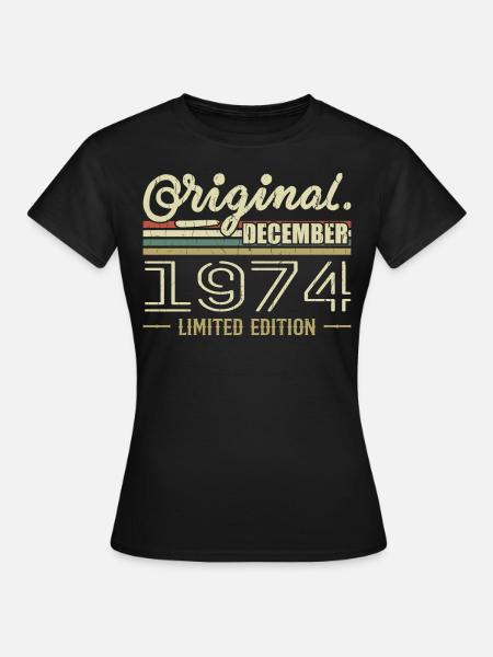 Décembre 1974 anniversaire Décembre 1974 Décembre - T-shirt Femme - noir
