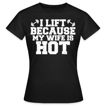 Ich hebe, weil meiner Frau heiß ist - Frauen T-Shirt - Schwarz - Vorne - AI Model Female 172 dark (172cm)