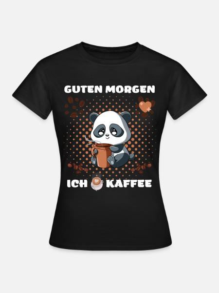 Guten Morgen - Kaffee - Frauen T-Shirt - Schwarz