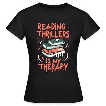 La lecture de thrillers est ma thérapie - T-shirt Femme - noir - Devant - AI Model Female 172 dark (172cm)