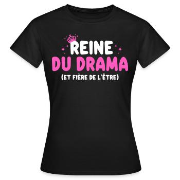 Reine Du Drama Râleuse Rigolo Femme - T-shirt Femme - noir - Devant - AI Model Female 172 dark (172cm)