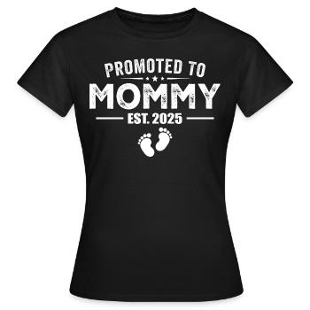 Promoted To Mommy 2025 Funny For New Mommy - T-shirt Femme - noir - Devant - AI Model Female 172 dark (172cm)
