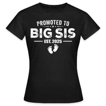Promoted To Big Sis 2025 Funny For New Big Sister - T-shirt Femme - noir - Devant - AI Model Female 172 dark (172cm)