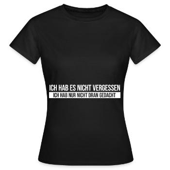 Don't forget - Women's T-Shirt - black - Front - AI Model Female 172 dark (172cm)