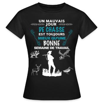 Chasse femme bonne semaine - T-shirt Femme - noir - Devant - AI Model Female 172 dark (172cm)