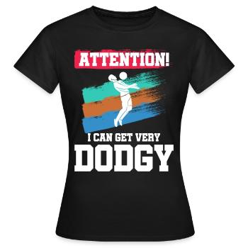 Attention Je peux devenir très louche - Dodgeball - T-shirt Femme - noir - Devant - AI Model Female 172 dark (172cm)