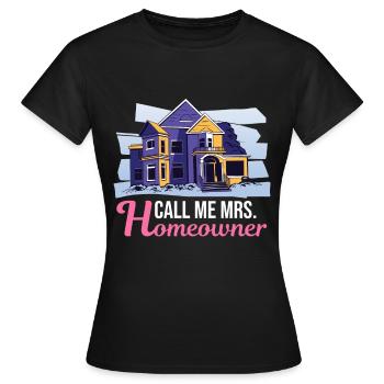Housewarming Party | Mrs Homeowner - Frauen T-Shirt - Schwarz - Vorne - AI Model Female 172 dark (172cm)