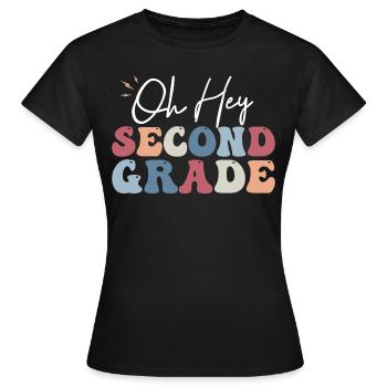 Oh Hey Second Grade Teacher Student 2nd Grade - T-shirt Femme - noir - Devant - AI Model Female 172 dark (172cm)