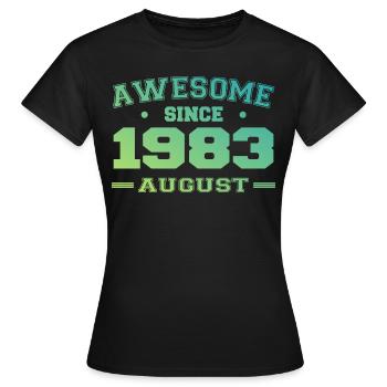 1983 August Jahr Geburt Geburtstag August 1983 - Frauen T-Shirt - Schwarz - Vorne - AI Model Female 172 dark (172cm)
