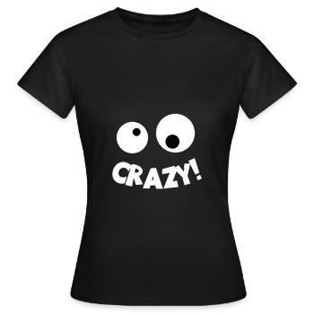 Crazy - Women's T-Shirt - black - Front - AI Model Female 172 dark (172cm)