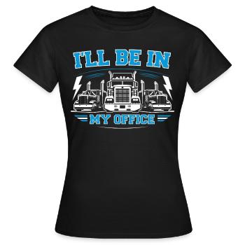 I'll be in my office - Women's T-Shirt - black - Front - AI Model Female 172 dark (172cm)