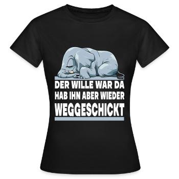 DER WILLE WAR DA ICH HAB IHN ABER WIEDER - Frauen T-Shirt - Schwarz - Vorne - AI Model Female 172 dark (172cm)