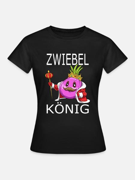 Zwiebel König - Frauen T-Shirt - Schwarz