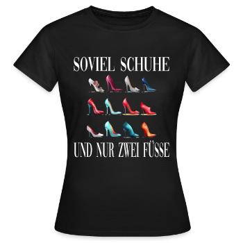 Soviel Schuhe Und Nur Zwei Füsse - Frauen T-Shirt - Schwarz - Vorne - AI Model Female 172 dark (172cm)