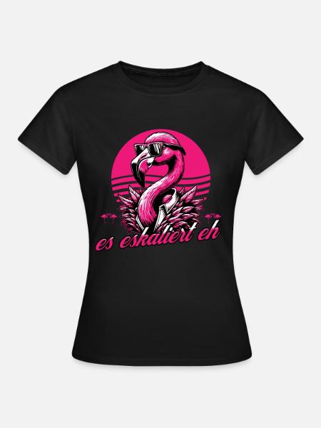 Es eskaliert eh… - Frauen T-Shirt - Schwarz
