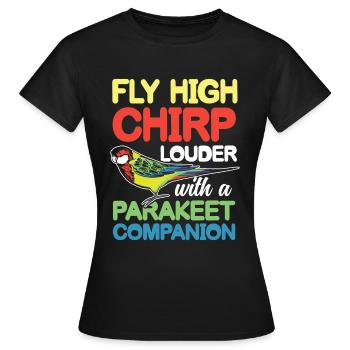 Chirp Louder With A Parakeet Companion - Frauen T-Shirt - Schwarz - Vorne - AI Model Female 172 dark (172cm)