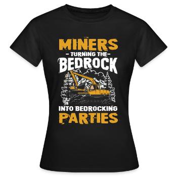 Miners Turning Bedrock Into Bedrocking Parties - Frauen T-Shirt - Schwarz - Vorne - AI Model Female 172 dark (172cm)