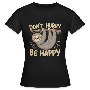 Soyez détendu avec le dicton de paresseux - T-shirt Femme - noir - Devant - AI Model Female 172 dark (172cm)