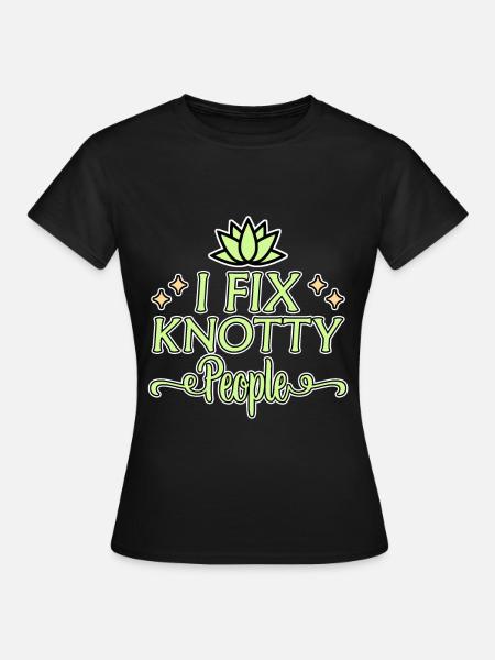 I Fix Knotty People - Frauen T-Shirt - Schwarz