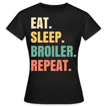 Eat Sleep Broiler Repeat Poulet rôti - T-shirt Femme - noir - Devant - AI Model Female 172 dark (172cm)