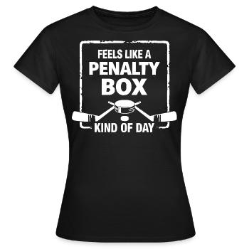 Feels Like A Penalty Box Kind Of Day, Funny Hockey - T-shirt Femme - noir - Devant - AI Model Female 172 dark (172cm)