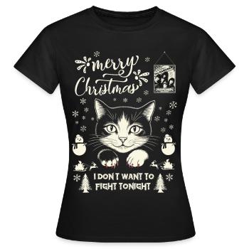 Frohe Weihnachten, ich will heute Abend nicht streiten - Frauen T-Shirt - Schwarz - Vorne - AI Model Female 172 dark (172cm)