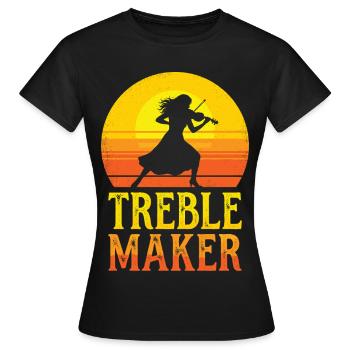 Treble Maker Wortspiel Musiker Violonist - Frauen T-Shirt - Schwarz - Vorne - AI Model Female 172 dark (172cm)