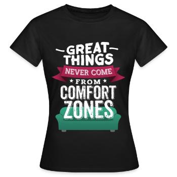 Never From Comfort Zones - Frauen T-Shirt - Schwarz - Vorne - AI Model Female 172 dark (172cm)