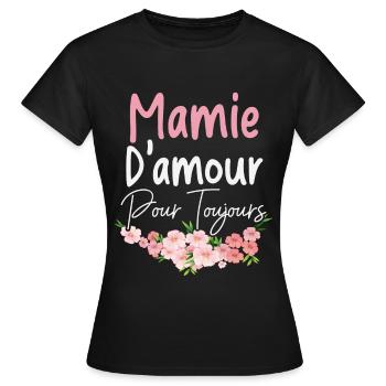 Mamie d'amour pour toujours maman - T-shirt Femme - noir - Devant - AI Model Female 172 dark (172cm)