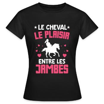 Humour Cheval Cavalière Plaisir Amour Équitation - T-shirt Femme - noir - Devant - AI Model Female 172 dark (172cm)
