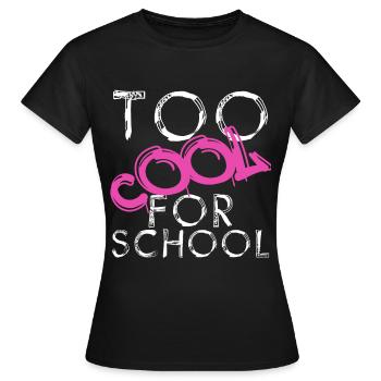 Too Cool For School Girls - T-shirt Femme - noir - Devant - AI Model Female 172 dark (172cm)