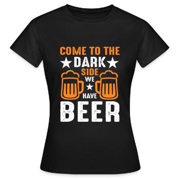 Venez du côté obscur | nous avons de la bière, la fête - T-shirt Femme - noir - Devant - AI Model Female 172 dark (172cm)