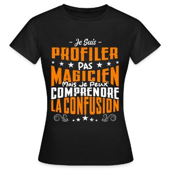 Je Suis Profiler Pas Magicien - T-shirt Femme - noir - Devant - AI Model Female 172 dark (172cm)