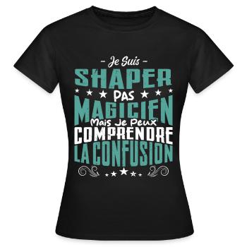 Je Suis Shaper Pas Magicien - T-shirt Femme - noir - Devant - AI Model Female 172 dark (172cm)