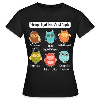 Kaffee Damen Eulen Kaffeeliebhaber Frauen - Frauen T-Shirt - Schwarz - Vorne - AI Model Female 172 dark (172cm)