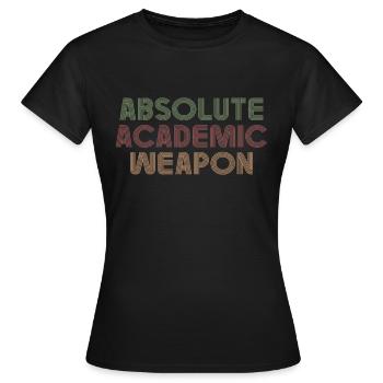 Arme académique absolue de l’étudiant - T-shirt Femme - noir - Devant - AI Model Female 172 dark (172cm)