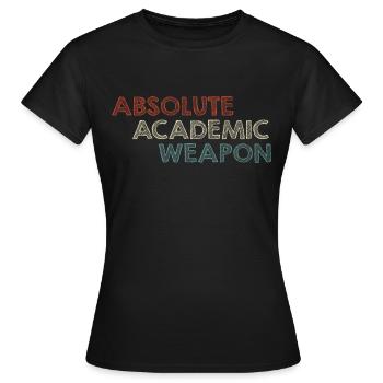 Arme académique absolue de l’étudiant - T-shirt Femme - noir - Devant - AI Model Female 172 dark (172cm)