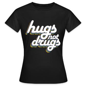 Des câlins au lieu de drogues - T-shirt Femme - noir - Devant - AI Model Female 172 dark (172cm)
