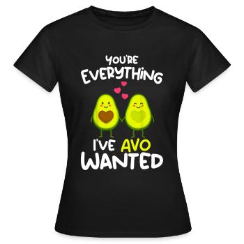 You're Everything I've AVO Wanted - T-shirt Femme - noir - Devant - AI Model Female 172 dark (172cm)