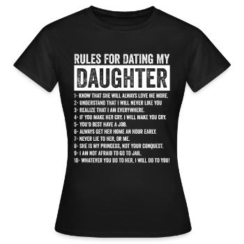 Regeln für die Verabredung mit meiner Tochter - Dating - Frauen T-Shirt - Schwarz - Vorne - AI Model Female 172 dark (172cm)