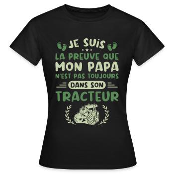 Je Suis La Preuve Que Mon Papa N'est Pas, Tracteur - T-shirt Femme - noir - Devant - AI Model Female 172 dark (172cm)