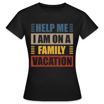 Au secours, je suis en vacances en famille - T-shirt Femme - noir - Devant - AI Model Female 172 dark (172cm)