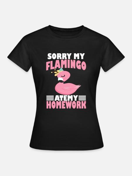 Flamingo hat meine Hausaufgaben gefresse - Frauen T-Shirt - Schwarz