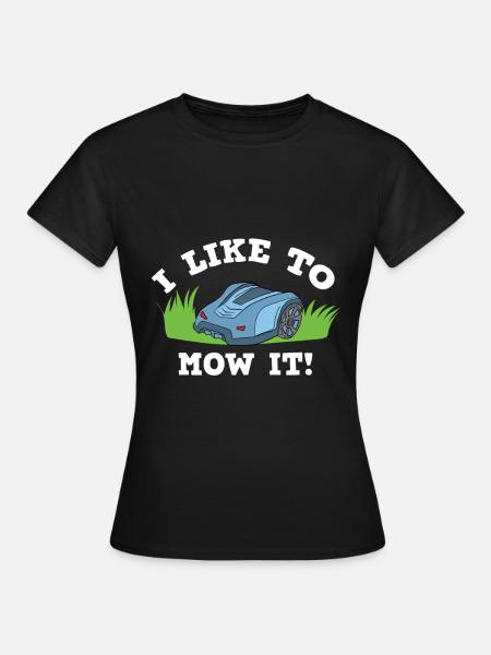 Rasenmäher Roboter Rasen Mähen Mähroboter - Frauen T-Shirt - Schwarz