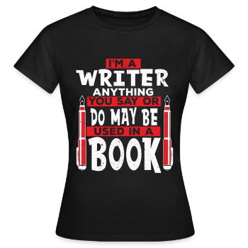 Author Writing a book Writing Novel Copywriter - Women's T-Shirt - black - Front - AI Model Female 172 dark (172cm)