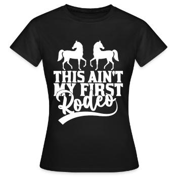 Ce n’est pas mon premier rodéo - - T-shirt Femme - noir - Devant - AI Model Female 172 dark (172cm)