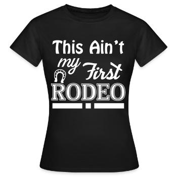 Ce n’est pas mon premier Rodeo 3 - - T-shirt Femme - noir - Devant - AI Model Female 172 dark (172cm)